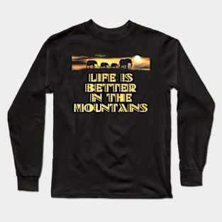 LIFE IS BETTER IN THE MOUNTAINS African Safari Themed Elephants Walking On The Savanne With A Bright Yellow Sunset Long Sleeve T-Shirt